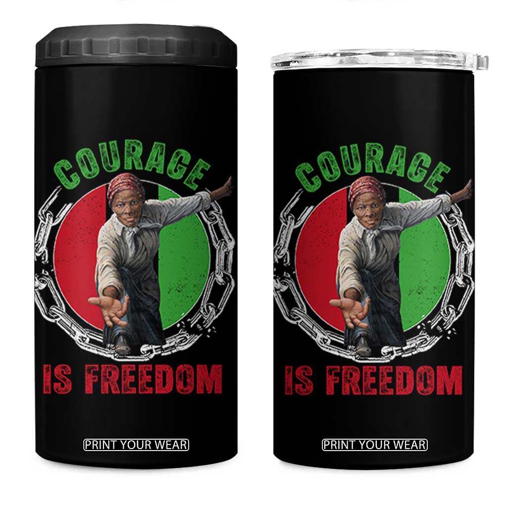 Harriet Tubman 4 in 1 Can Cooler Tumbler Courage Is Freedom Black History Hero TS11 One Size: 16 oz Black Print Your Wear