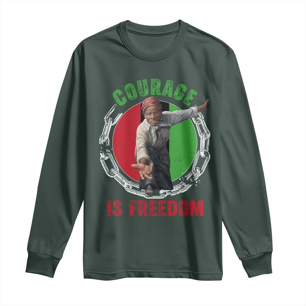 Harriet Tubman Long Sleeve Shirt Courage Is Freedom Black History Hero TS11 Dark Forest Green Print Your Wear