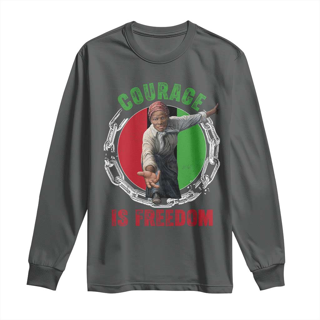 Harriet Tubman Long Sleeve Shirt Courage Is Freedom Black History Hero TS11 Dark Heather Print Your Wear
