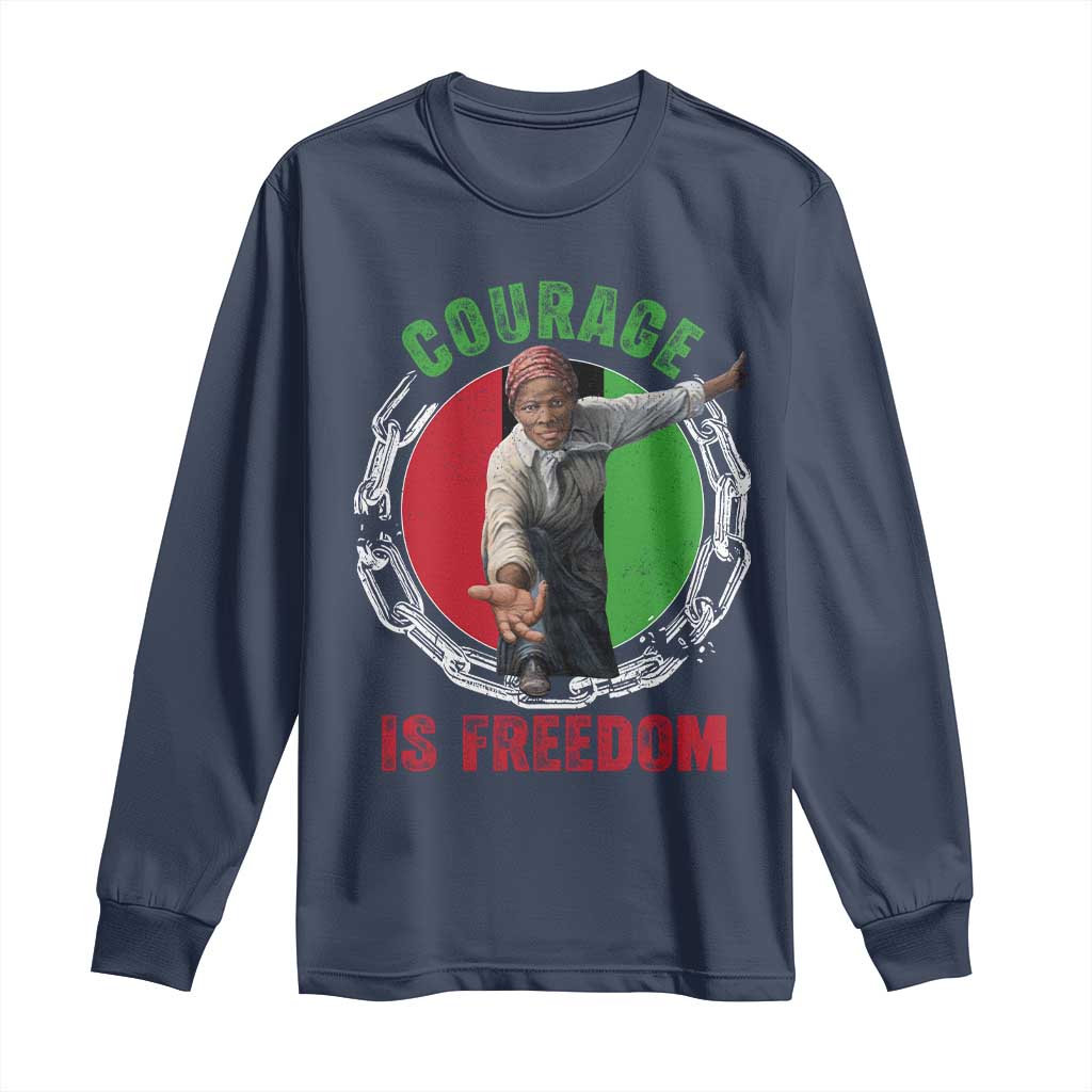 Harriet Tubman Long Sleeve Shirt Courage Is Freedom Black History Hero TS11 Navy Print Your Wear