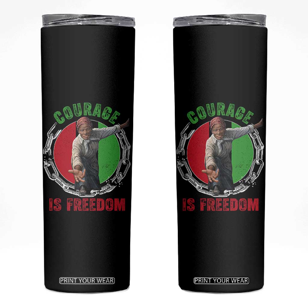 Harriet Tubman Skinny Tumbler Courage Is Freedom Black History Hero TS11 Black Print Your Wear
