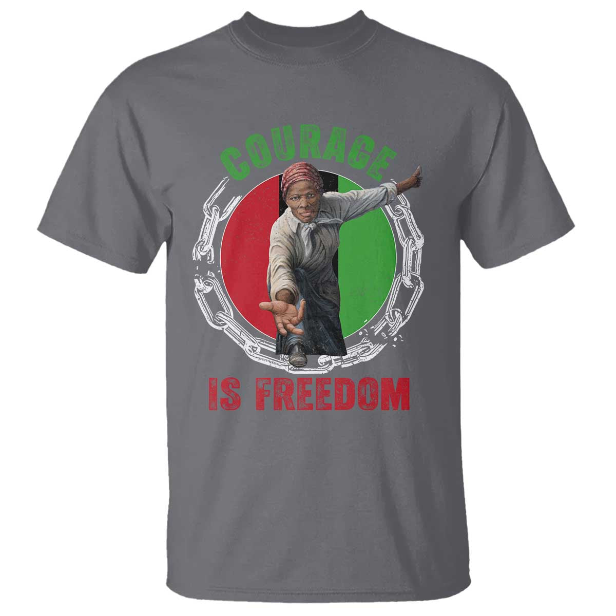 Harriet Tubman T Shirt Courage Is Freedom Black History Hero TS11 Charcoal Print Your Wear