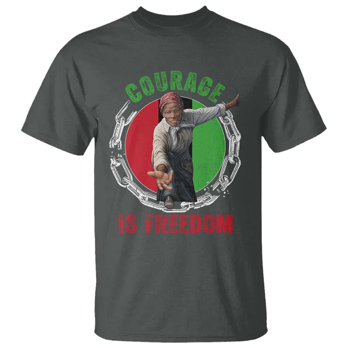 Harriet Tubman T Shirt Courage Is Freedom Black History Hero TS11 Dark Heather Print Your Wear