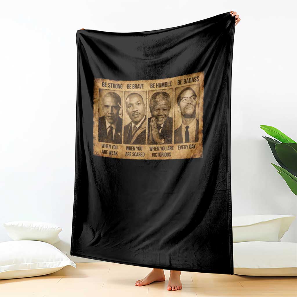 Black Leaders Throw Blanket Be Strong Be Brave Be Humble Be Badass African American History Month TS11 Print Your Wear