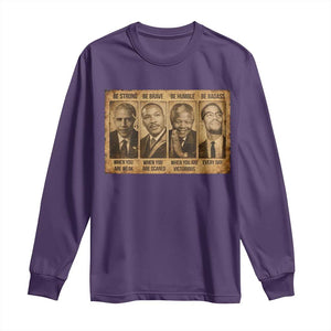 Black Leaders Long Sleeve Shirt Be Strong Be Brave Be Humble Be Badass African American History Month TS11 Purple Print Your Wear