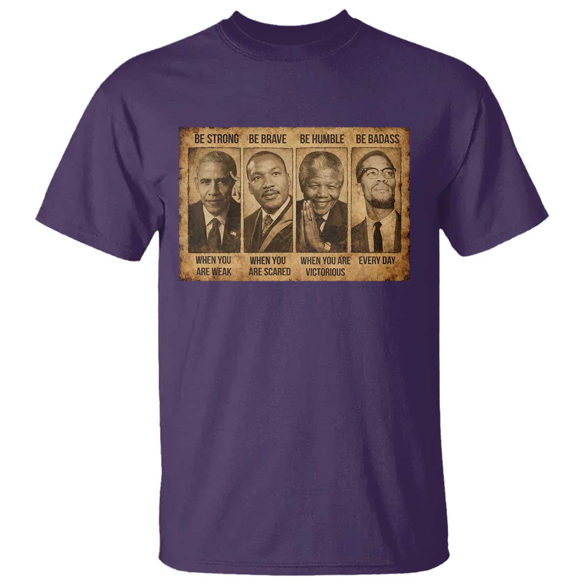 Black Leaders T Shirt Be Strong Be Brave Be Humble Be Badass African American History Month TS11 Purple Print Your Wear