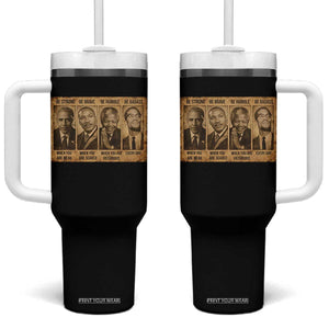 Black Leaders Tumbler With Handle Be Strong Be Brave Be Humble Be Badass African American History Month TS11 One Size: 40 oz Black Print Your Wear