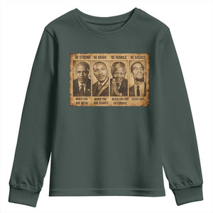Black Leaders Youth Sweatshirt Be Strong Be Brave Be Humble Be Badass African American History Month TS11 Dark Forest Green Print Your Wear