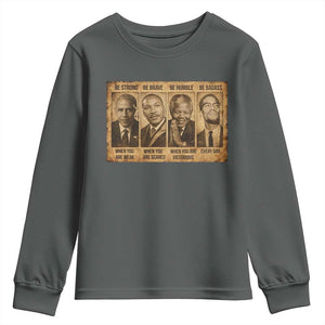 Black Leaders Youth Sweatshirt Be Strong Be Brave Be Humble Be Badass African American History Month TS11 Dark Heather Print Your Wear