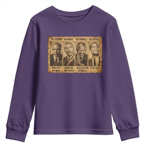 Black Leaders Youth Sweatshirt Be Strong Be Brave Be Humble Be Badass African American History Month TS11 Purple Print Your Wear