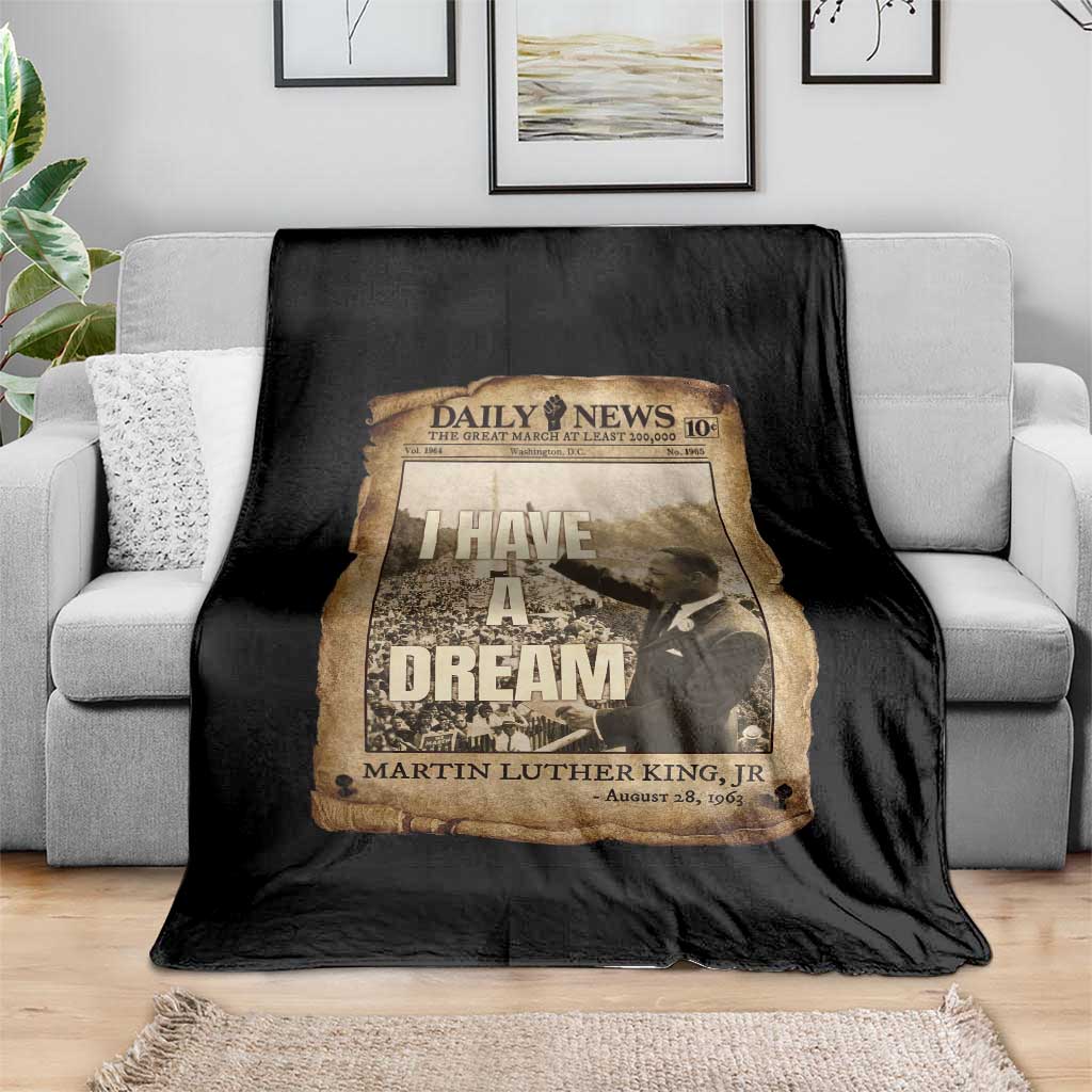 I Have A Dream Martin Luther King MLK Day Throw Blanket March On Washington Black History TS11 Print Your Wear