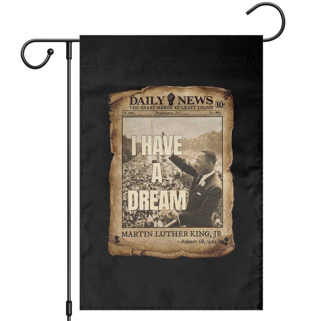 I Have A Dream Martin Luther King MLK Day Garden Flag March On Washington Black History TS11 Black Print Your Wear