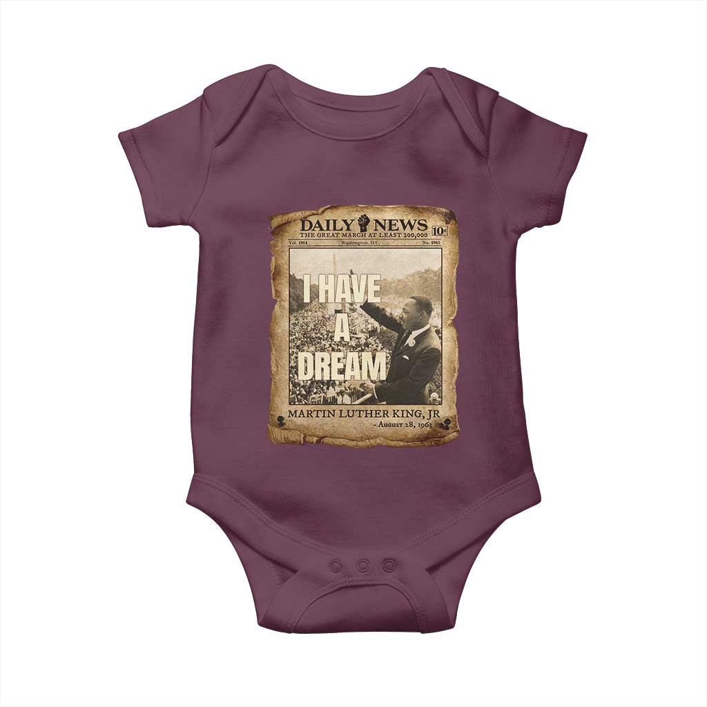 I Have A Dream Martin Luther King MLK Day Baby Onesie March On Washington Black History TS11 Maroon Print Your Wear