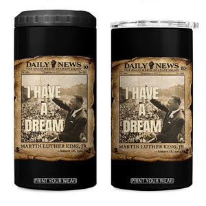 I Have A Dream Martin Luther King MLK Day 4 in 1 Can Cooler Tumbler March On Washington Black History TS11 One Size: 16 oz Black Print Your Wear