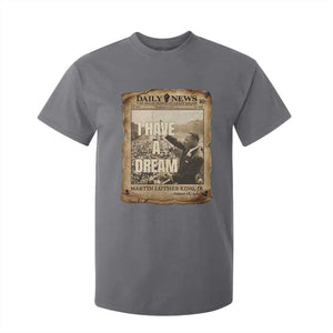 I Have A Dream Martin Luther King MLK Day T Shirt For Kid March On Washington Black History TS11 Charcoal Print Your Wear
