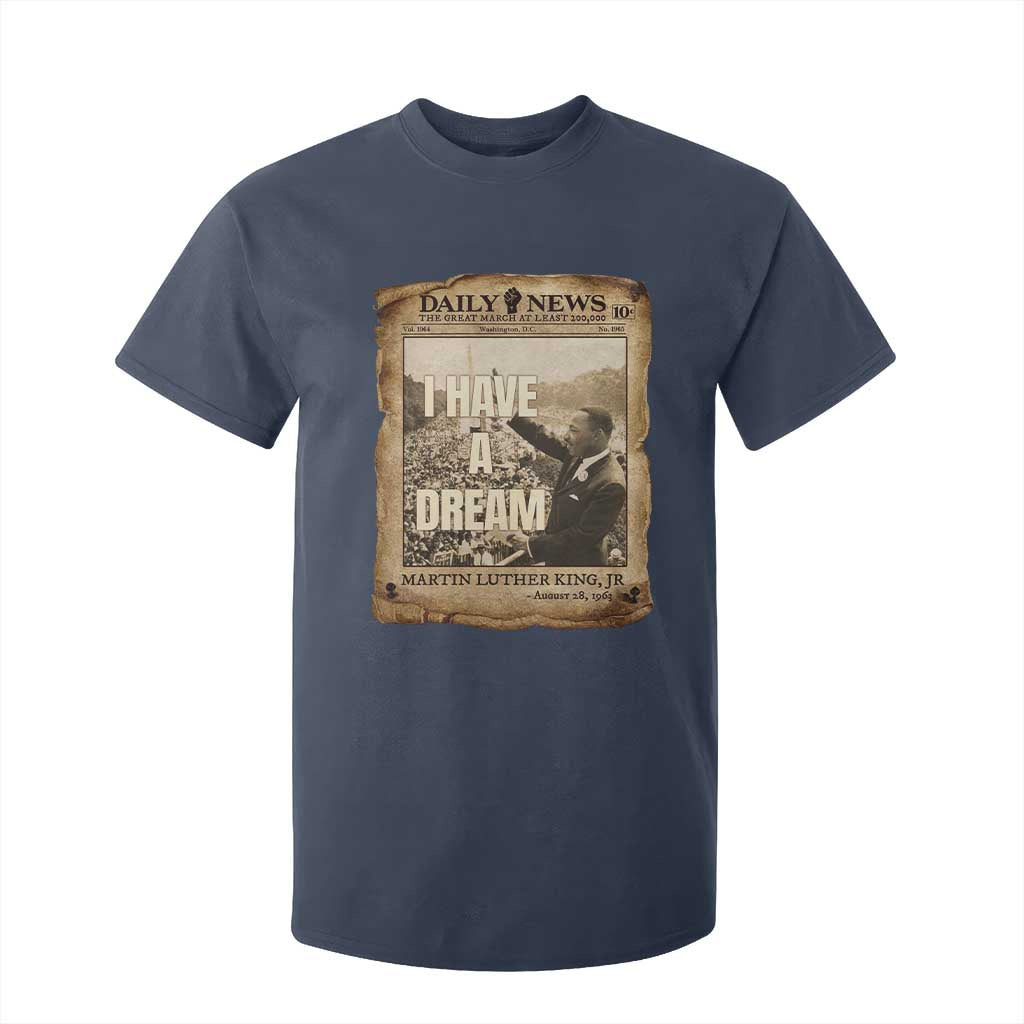I Have A Dream Martin Luther King MLK Day T Shirt For Kid March On Washington Black History TS11 Navy Print Your Wear
