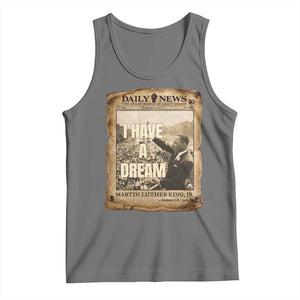 I Have A Dream Martin Luther King MLK Day Tank Top March On Washington Black History TS11 Black Heather Print Your Wear
