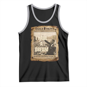 I Have A Dream Martin Luther King MLK Day Tank Top March On Washington Black History TS11 Black Athletic Heather Print Your Wear