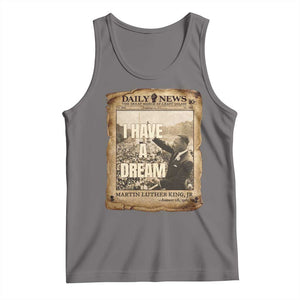 I Have A Dream Martin Luther King MLK Day Tank Top March On Washington Black History TS11 Deep Heather Print Your Wear