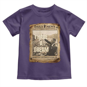 I Have A Dream Martin Luther King MLK Day Toddler T Shirt March On Washington Black History TS11 Purple Print Your Wear