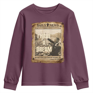 I Have A Dream Martin Luther King MLK Day Youth Sweatshirt March On Washington Black History TS11 Maroon Print Your Wear