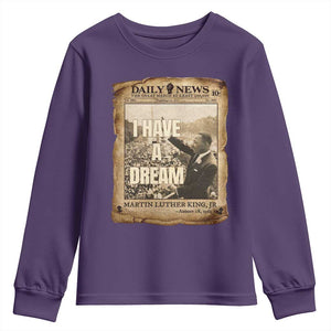 I Have A Dream Martin Luther King MLK Day Youth Sweatshirt March On Washington Black History TS11 Purple Print Your Wear