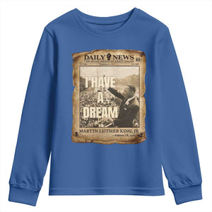 I Have A Dream Martin Luther King MLK Day Youth Sweatshirt March On Washington Black History TS11 Royal Blue Print Your Wear