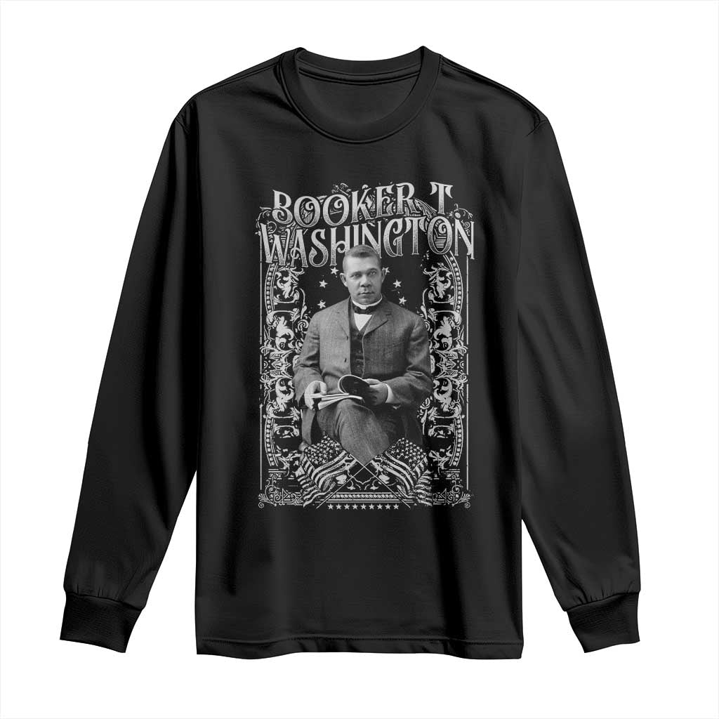 Booker Taliaferro Washington Long Sleeve Shirt African American Educator Black History TS11 Black Print Your Wear