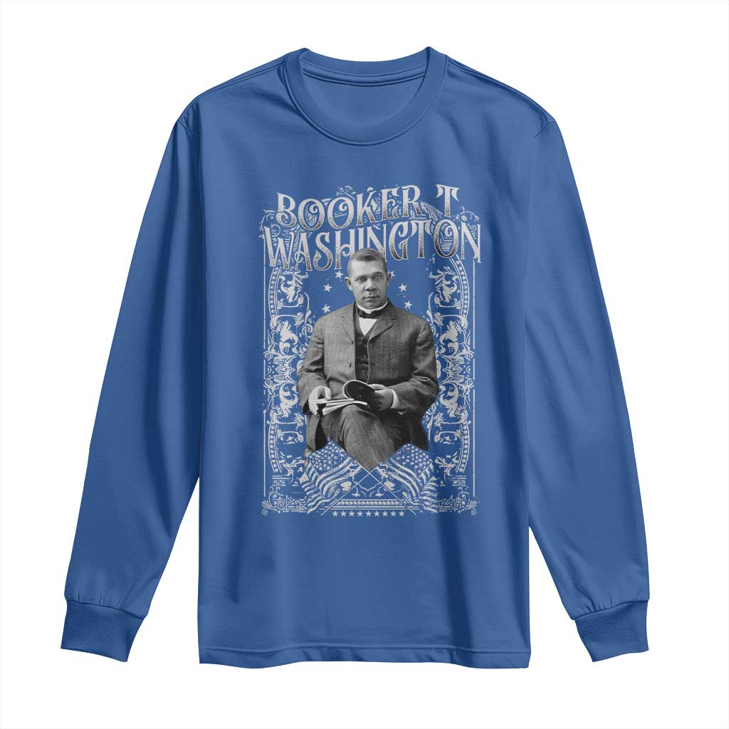 Booker Taliaferro Washington Long Sleeve Shirt African American Educator Black History TS11 Royal Blue Print Your Wear