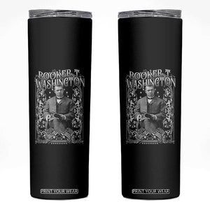 Booker Taliaferro Washington Skinny Tumbler African American Educator Black History TS11 Black Print Your Wear