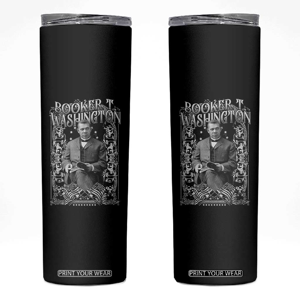 Booker Taliaferro Washington Skinny Tumbler African American Educator Black History TS11 Black Print Your Wear