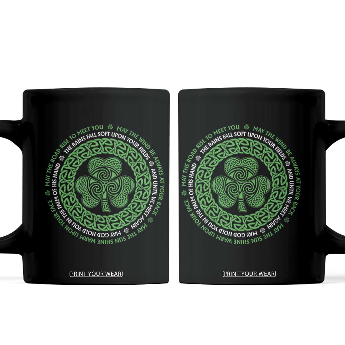 Irish Blessing May The Road Rise To Meet You Coffee Mug Celtic Knot Shamrock TS11 Black Print Your Wear
