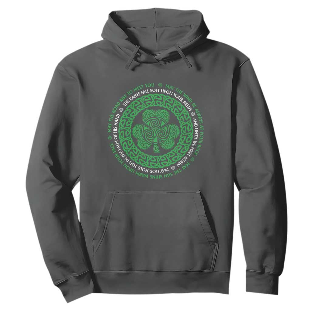 Irish Blessing May The Road Rise To Meet You Hoodie Celtic Knot Shamrock TS11 Dark Heather Print Your Wear