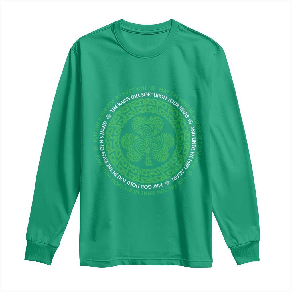 Irish Blessing May The Road Rise To Meet You Long Sleeve Shirt Celtic Knot Shamrock TS11 Irish Green Print Your Wear