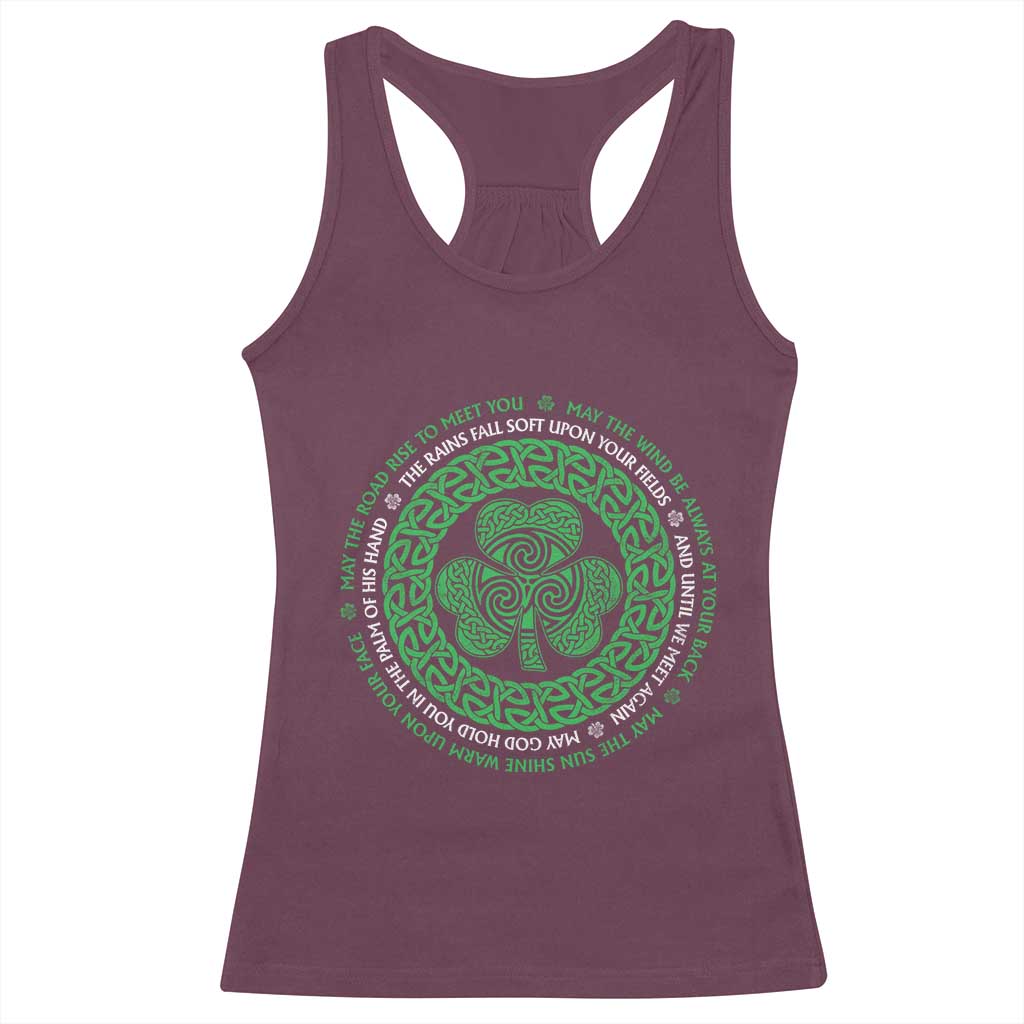 Irish Blessing May The Road Rise To Meet You Racerback Tank Top Celtic Knot Shamrock TS11 Maroon Print Your Wear