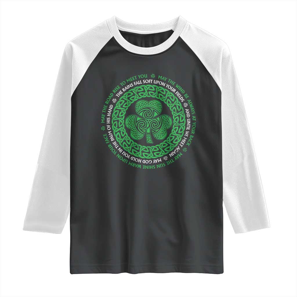 Irish Blessing May The Road Rise To Meet You Raglan Shirt Celtic Knot Shamrock TS11 Black White Print Your Wear