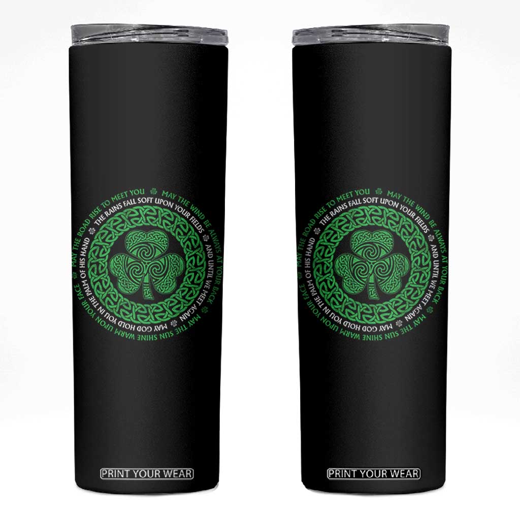 Irish Blessing May The Road Rise To Meet You Skinny Tumbler Celtic Knot Shamrock TS11 Black Print Your Wear