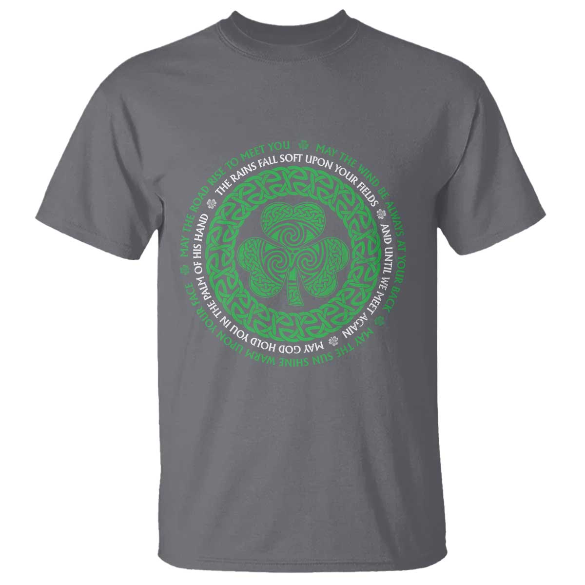Irish Blessing May The Road Rise To Meet You T Shirt Celtic Knot Shamrock TS11 Charcoal Print Your Wear