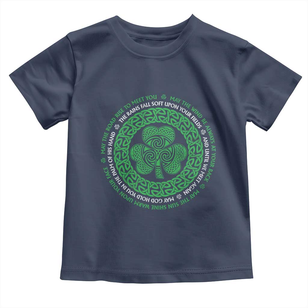 Irish Blessing May The Road Rise To Meet You Toddler T Shirt Celtic Knot Shamrock TS11 Navy Print Your Wear