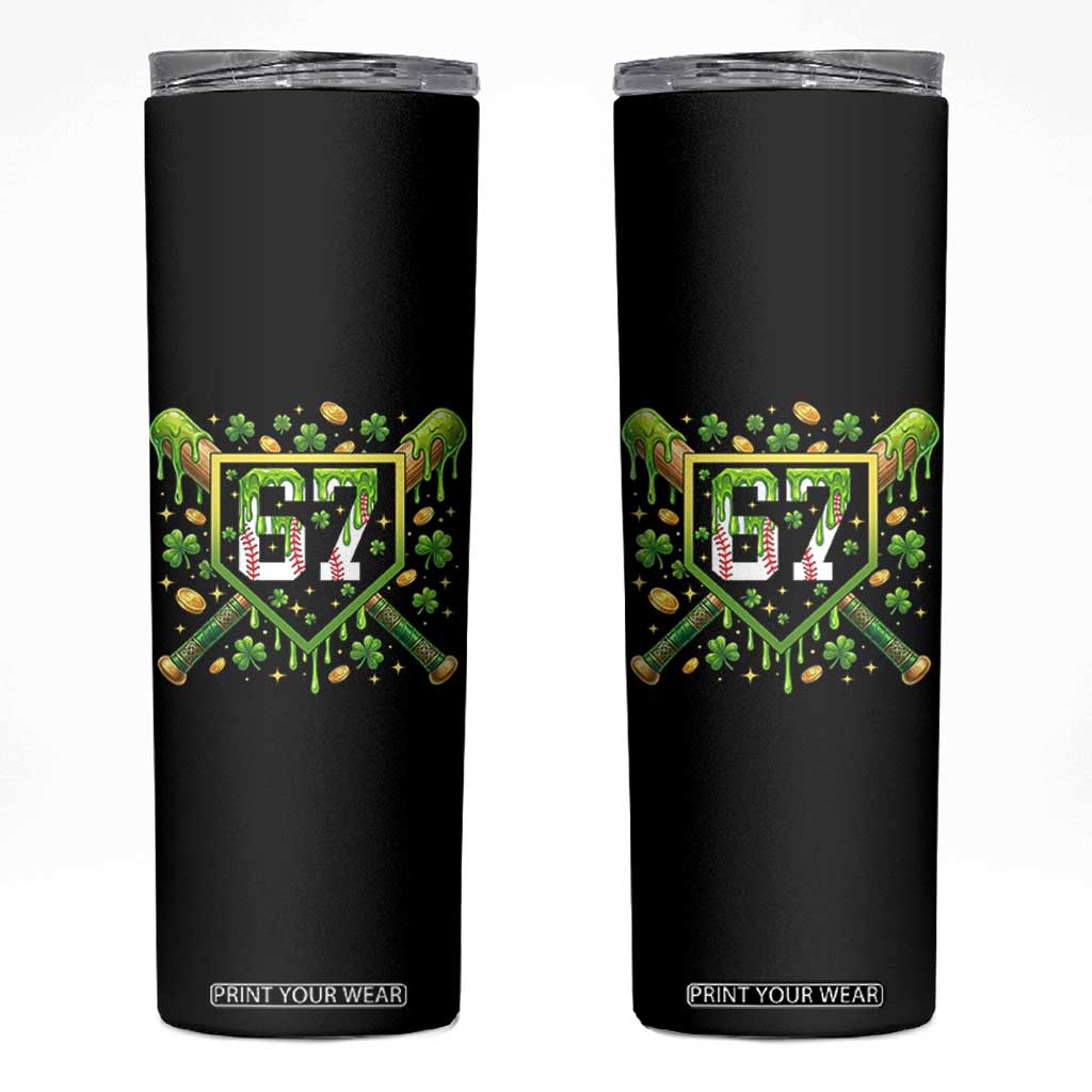 Funny St Patricks Day 67 Six Seven Baseball Ice Cream Drip Skinny Tumbler TS11 Black Print Your Wear