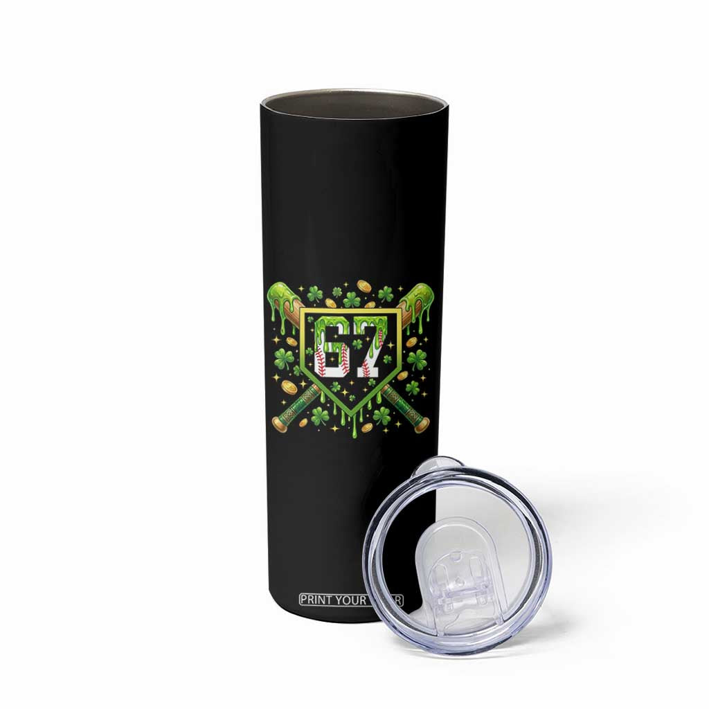 Funny St Patricks Day 67 Six Seven Baseball Ice Cream Drip Skinny Tumbler TS11 Print Your Wear