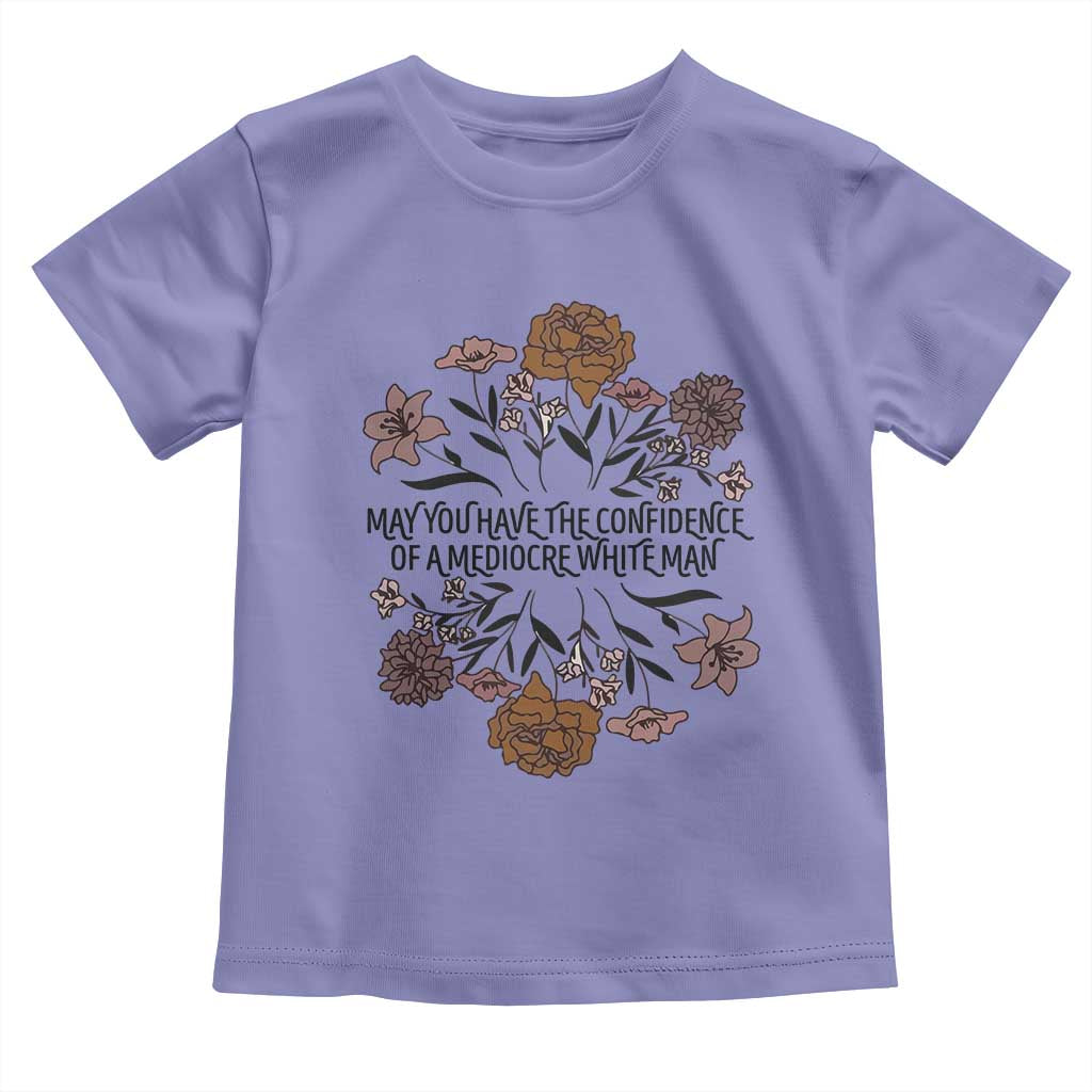 May You Have The Confidence Of A Mediorcre White Man Toddler T Shirt Vintage Floral TS11 Violet Print Your Wear
