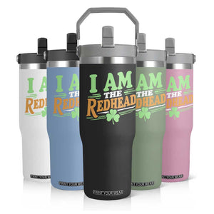 Funny St Patrick's Day I Am The Redhead Flip Straw Tumbler Shamrock TS11 Print Your Wear