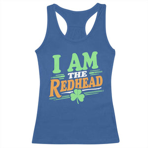 Funny St Patrick's Day I Am The Redhead Racerback Tank Top Shamrock TS11 Royal Blue Print Your Wear