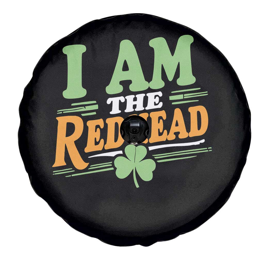 Funny St Patrick's Day I Am The Redhead Spare Tire Cover Shamrock TS11 Print Your Wear