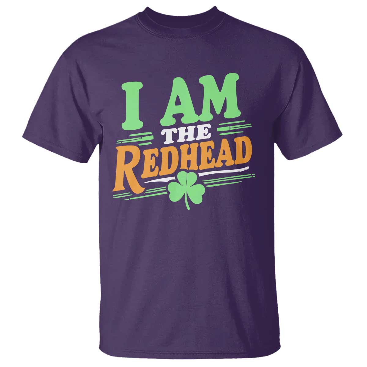 Funny St Patrick's Day I Am The Redhead T Shirt Shamrock TS11 Purple Print Your Wear