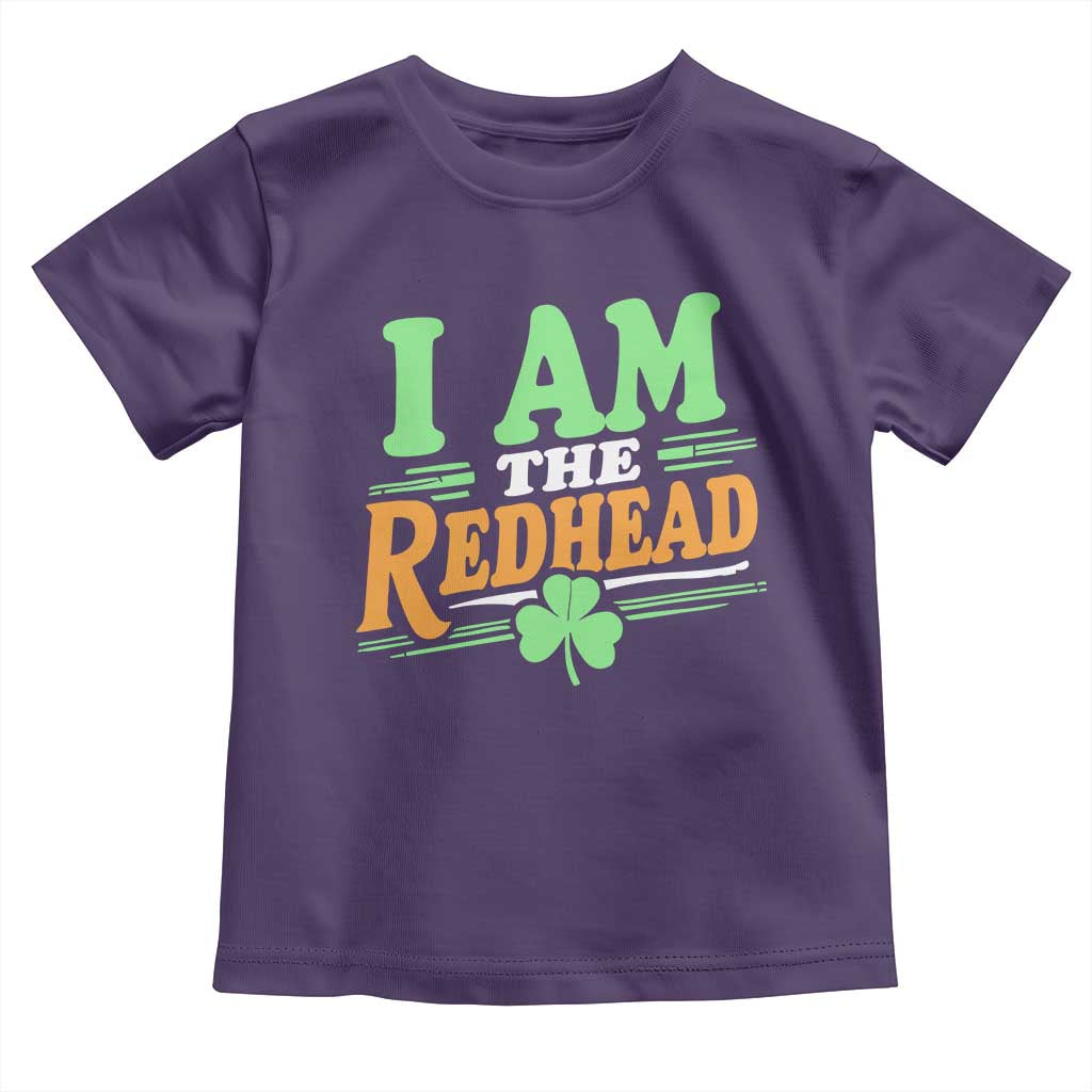 Funny St Patrick's Day I Am The Redhead Toddler T Shirt Shamrock TS11 Purple Print Your Wear