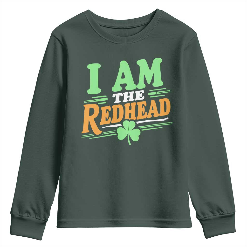 Funny St Patrick's Day I Am The Redhead Youth Sweatshirt Shamrock TS11 Dark Forest Green Print Your Wear