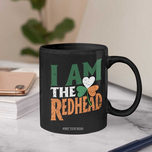 Funny Irish St Patrick's Day I Am The Redhead Coffee Mug Ireland Flag Shamrock TS11 Print Your Wear