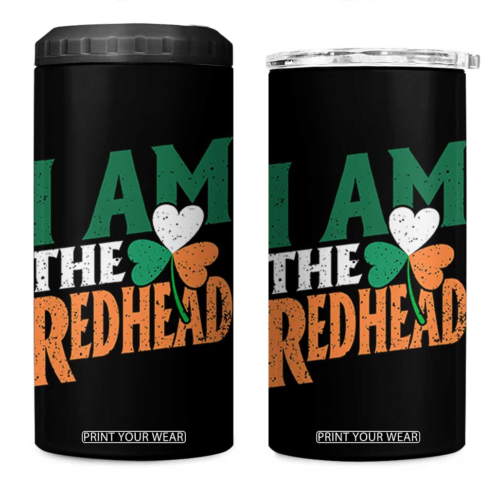 Funny Irish St Patrick's Day I Am The Redhead 4 in 1 Can Cooler Tumbler Ireland Flag Shamrock TS11 One Size: 16 oz Black Print Your Wear
